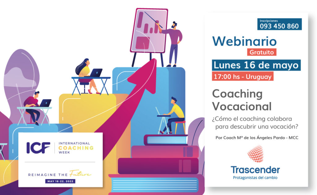 Ingresa para visualizar el Webinario «Coaching Vocacional» – Coach Magela Pardo – Trascender Coaching
